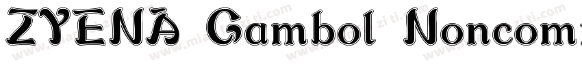 ZYENA Gambol Noncommercial字体转换
